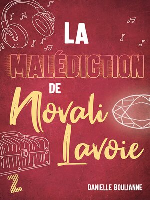 cover image of La malédiction de Novali Lavoie